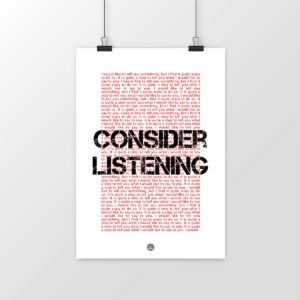 consider listening. In the small.text it says repeatedly: 'I would like to tell you something, but I find it quite scary to do so. It is quite a step to tell you what I would like to say to you.'